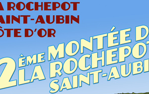 2014 - 2ème  MONTEE DE LA ROCHEPOT / ST AUBIN